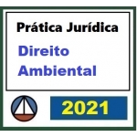 Prática Jurídica Forense: Direito Ambiental (CERS 2021)